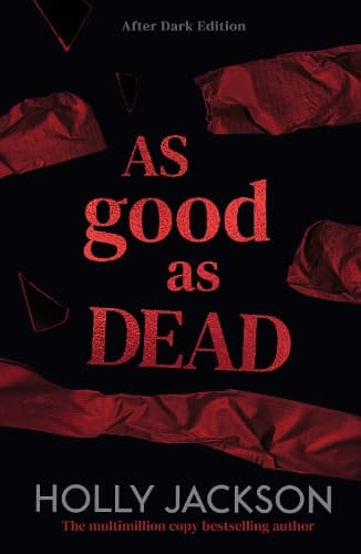 As Good As Dead: After Dark (A Good Girl’s Guide to Murder, Book 3)