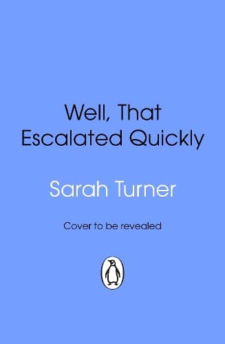 Well, That Escalated Quickly