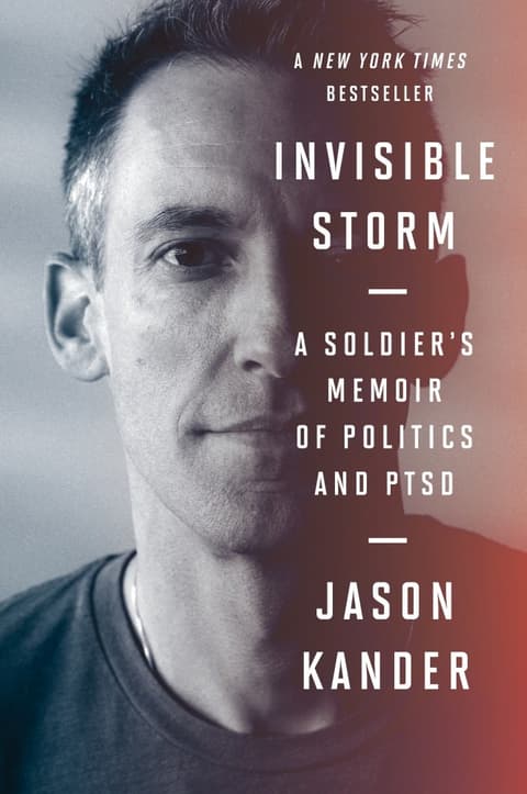 Invisible Storm: A Soldier´s Memoir of Politics and Ptsd