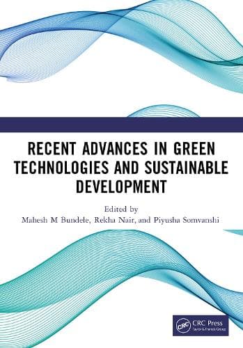 Recent Advances in Green Technologies and Sustainable Development