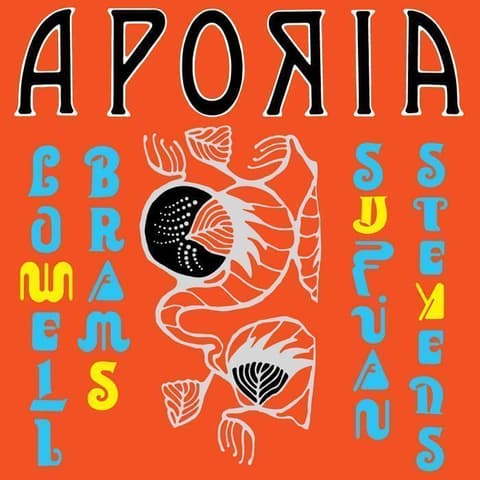 LP Sufjan Stevens & Lowell Brams - Aporia