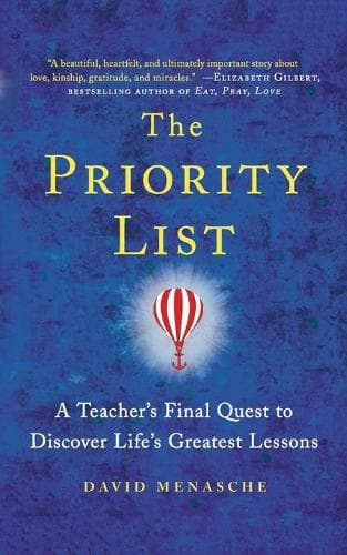 The Priority List: A Teacher´s Final Quest to Discover Life´s Greatest Lessons