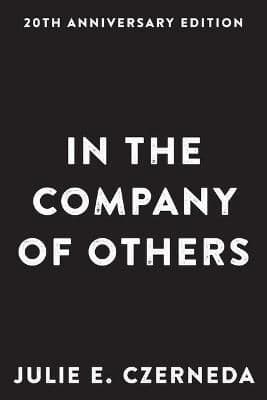 In the Company of Others