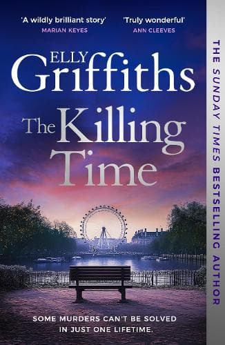 The Killing Time: the bestselling new Ali Dawson Mystery – from the author of the Dr Ruth Galloway Mysteries