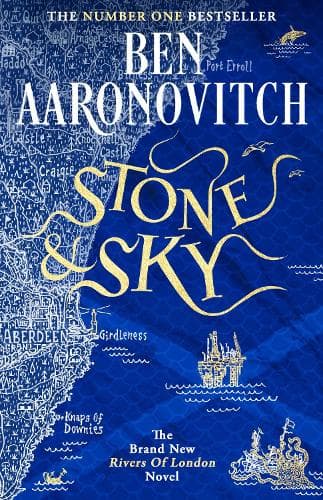 Stone and Sky: Out Now: The Brand New Rivers of London Novel