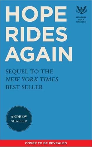 Hope Rides Again: An Obama Biden Mystery