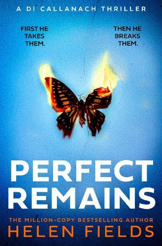 Perfect Remains (A DI Callanach Thriller, Book 1)