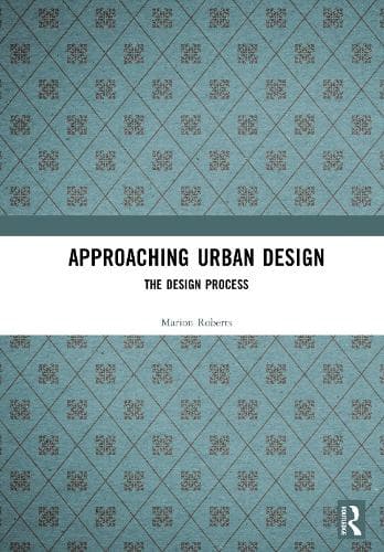 Approaching Urban Design: The Design Process