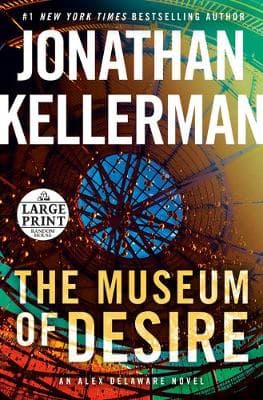 The Museum of Desire: An Alex Delaware Novel