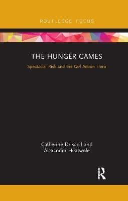 The Hunger Games: Spectacle, Risk and the Girl Action Hero