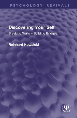 Discovering Your Self: Breaking Walls – Building Bridges