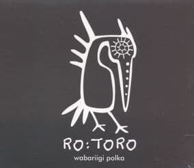 Ro:Toro - Wabariigi Polka. CD