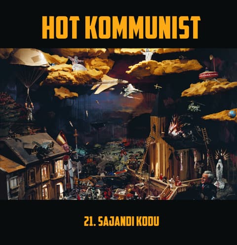 LP Hot Kommunist - 21. Sajandi Kodu