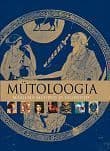 Mütoloogia. Maailma müüdid ja legendid