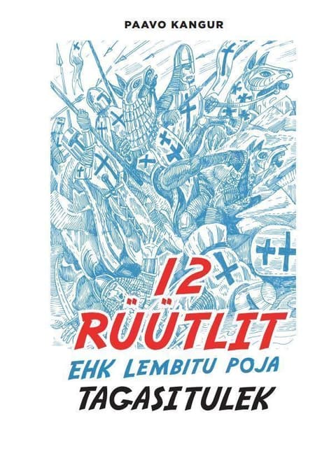 12 rüütlit ehk Lembitu poja tagasitulek