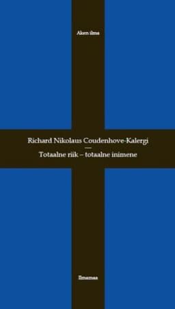 Totaalne riik – totaalne inimene. Paneuroopast