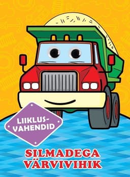 Liiklusvahendid. Silmadega värvivihik