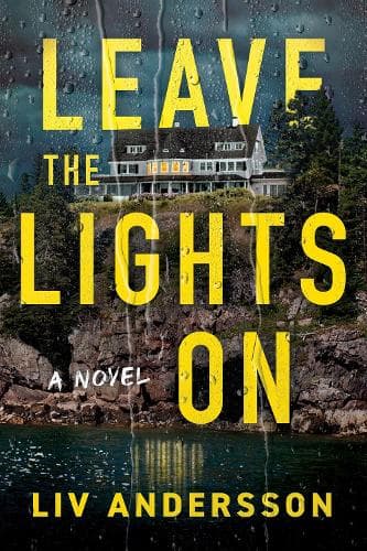 Leave The Lights On: A Novel