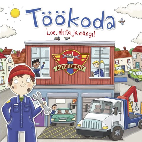 Töökoda. Loe, ehita ja mängi!