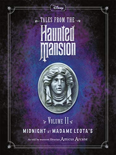 Disney Tales From The Haunted Mansion: Volume II Midnight at Madame Leota's