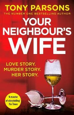 Your Neighbour's Wife: Nail-biting suspense from the #1 bestselling author
