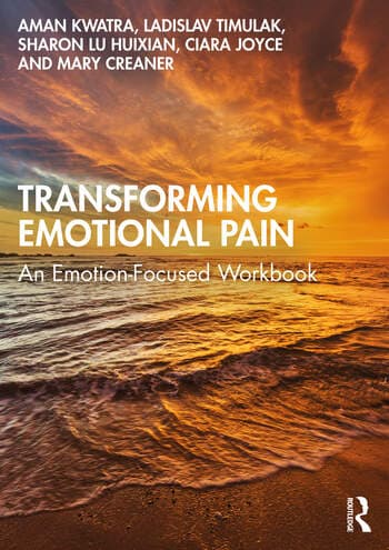 Transforming Emotional Pain: An Emotion-Focused Workbook