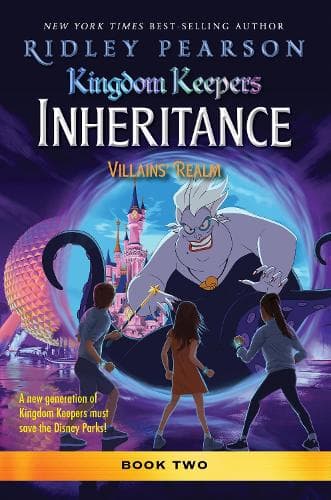 Kingdom Keepers: Inheritance: Villains´ Realm: Kingdom Keepers Inheritance Book 2