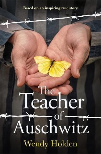 The Teacher of Auschwitz: Based on the inspiring true story of Fredy Hirsch