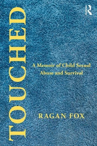 Touched: A Memoir of Child Sexual Abuse and Survival