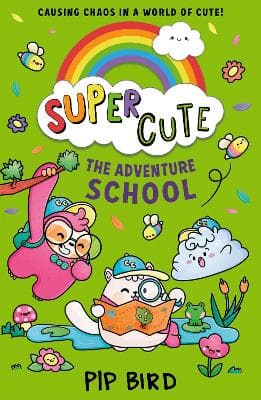 The Adventure School (Super Cute, Book 4)