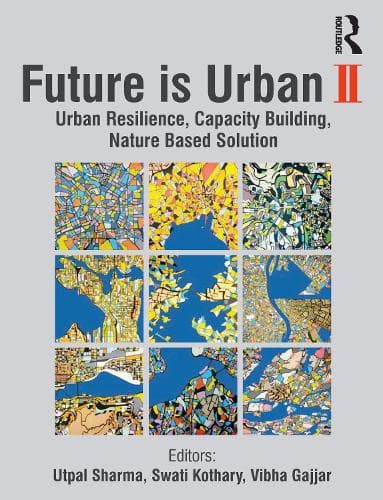 Future is Urban II: Urban Resilience, Capacity Building, Nature Based Solution