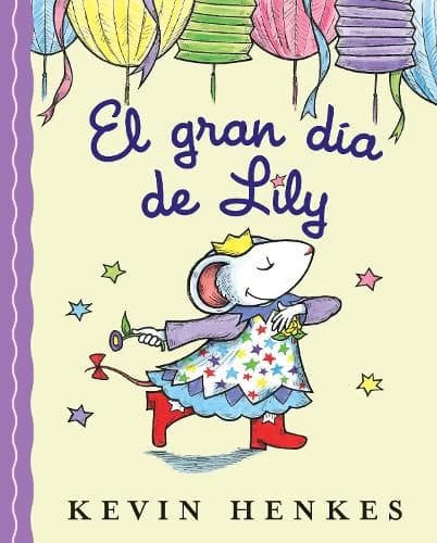 El Gran Día de Lily: Lily's Big Day (Spanish Edition)