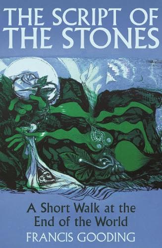 The Script of the Stones: A Short Walk at the End of the World