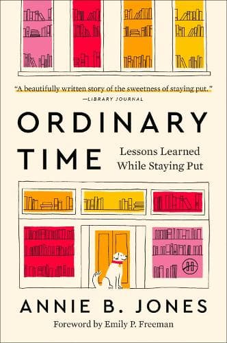 Ordinary Time: Lessons Learned While Staying Put