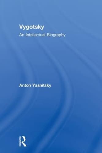 Vygotsky: An Intellectual Biography