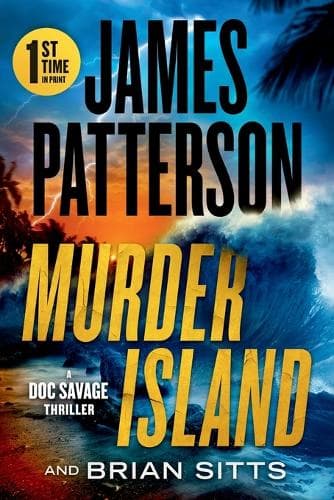 Murder Island: Patterson´s Scariest Thriller Since the Summer House