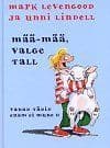 Mää-mää, valge tall