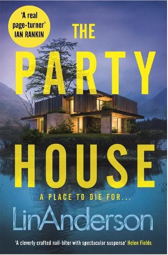 The Party House: An Atmospheric and Twisty Thriller Set in the Scottish Highlands