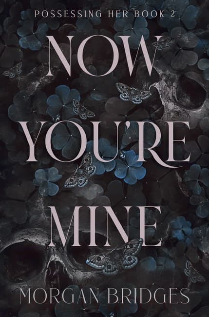 Now You´re Mine