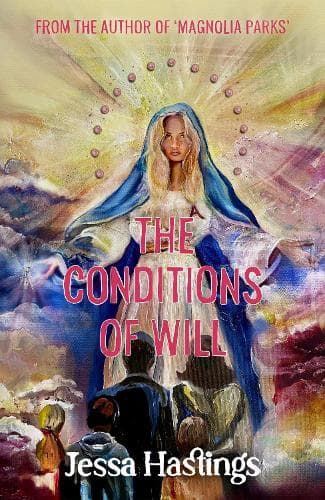 The Conditions of Will: The new novel from the author of MAGNOLIA PARKS, available now!