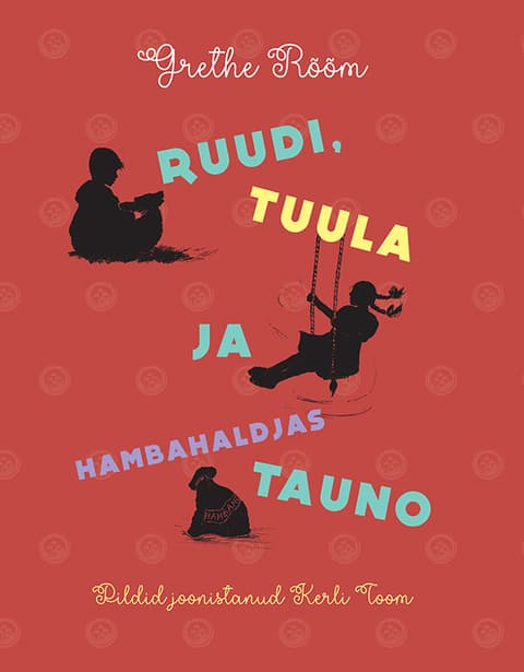 Ruudi, Tuula ja hambahaldjas Tauno