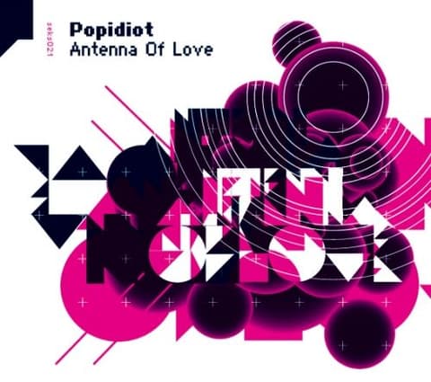 Popidiot - Antenna Of Love. CD
