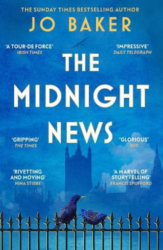 The Midnight News: The gripping and unforgettable novel as heard on BBC Radio 4 Book at Bedtime