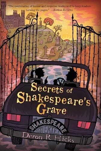 Secrets of Shakespeare's Grave: The Shakespeare Mysteries, Book 1