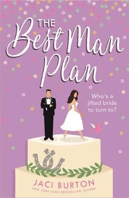 The Best Man Plan: A heartwarming friends-to-lovers romance