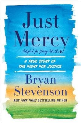 Just Mercy (Adapted for Young Adults): A True Story of the Fight for Justice