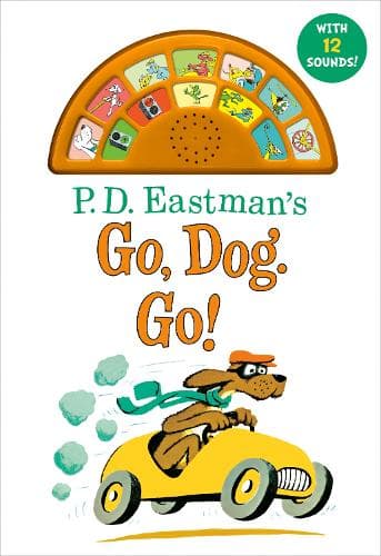 P.D. Eastman's Go, Dog. Go! With 12 Silly Sounds!: An Interactive Read and Listen Book