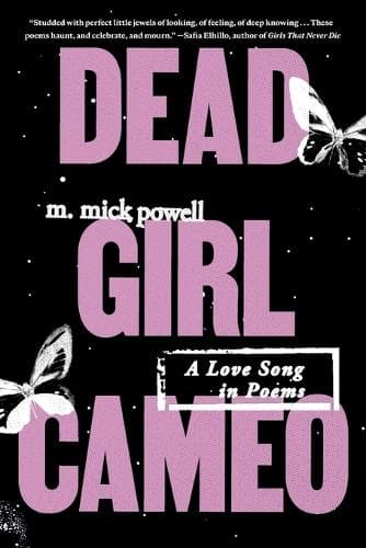 Dead Girl Cameo: A Love Song in Poems