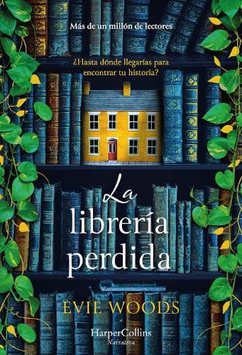 La Librería Perdida (the Lost Bookshop - Spanish Edition): ¿Hasta Dónde Llegarías Para Encontrar Tu Historia? (How Far Would You Go to Find Your Story?)