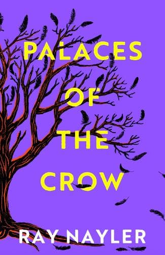Palaces of the Crow: A speculative historical thriller from the Hugo and Locus Award winner